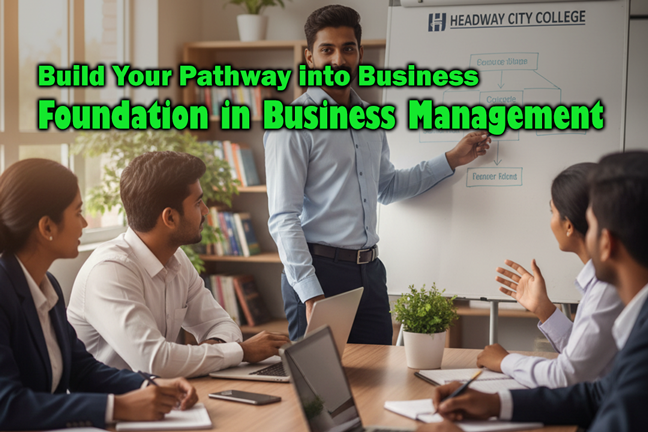 Build Your Pathway into Business Foundation in Business Management